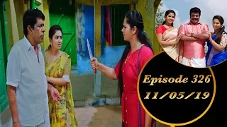 Kalyana Veedu | Tamil Serial | Episode 326 | 11/05/19 |Sun Tv |Thiru Tv
