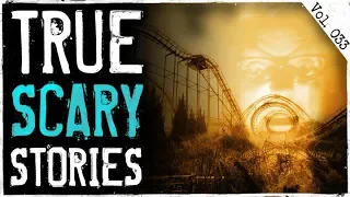 My Stalker At Six Flags | 10 True Scary Horror Stories From Reddit (Vol. 33)