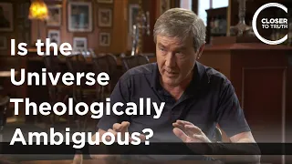 Paul Davies - Is the Universe Theologically Ambiguous?