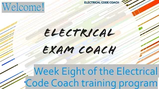 Week 8  Electrical Exam Prep Video Series, Journeyman and Master Electrician Exam Series 2017/2020