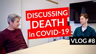 Discussing death during Coronavirus Pandemic  // UK DOCTOR // Covid-19 Vlog #8