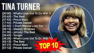 T i n a T u r n e r 2023 MIX ~ Top 10 Best Songs ~ Greatest Hits ~ Full Album