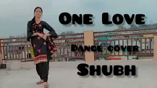 One Love/shubh (dance cover) new Punjab song   #dancecover #trending #onelove