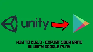 Unity BUILD - Как сделать build в UNITY для GOOGLE PLAY MARKET