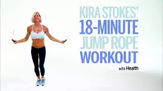 Kira Stokes' 18-Minute Jump Rope Workout | Health