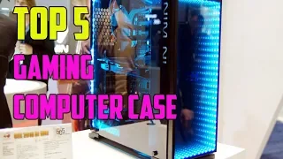Best Gaming Computer Case - Top 5 Best Gaming Computer Case 2019