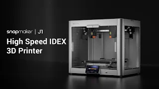 Introducing Snapmaker J1: The High Speed IDEX 3D Printer