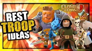 SO MANY BRAND NEW TROOPS!! Best Clash of Clans Troops & Hero Concepts of All-Time |