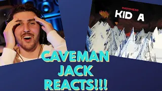 MY FIRST TIME LISTENING TO RADIOHEAD-"KID A" FULL ALBUM REACTION-CavemanJack Reacts