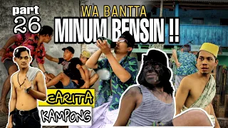 CARITA KAMPONG part 26 | Wa Bantta minum bensin !! video lucu Bugis,comedi pakamponge