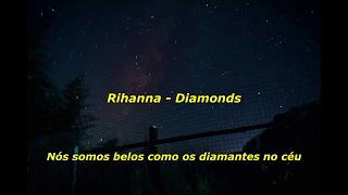 Rihanna - Diamonds (legendado/tradução)