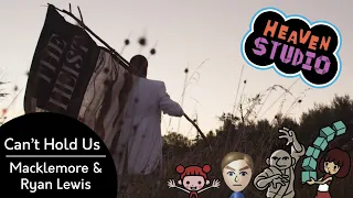 Can't Hold Us | Macklemore & Ryan Lewis (Rhythm Heaven Studio Custom Remix)