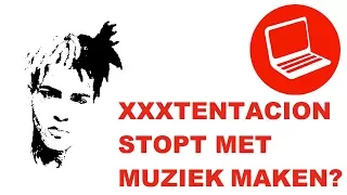 XXXTENTACION Stopt Met Muziek Maken? | Grote Gezeik