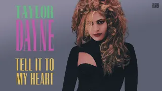 Taylor Dayne - Tell It To My Heart (Extended 80s Multitrack Version) (BodyAlive Remix)