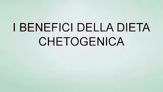 DIETA CHETOGENICA, PERCHÈ SEGUIRLA E I SUOI BENEFICI