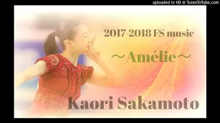 Kaori Sakamoto 2017-2018 FS music