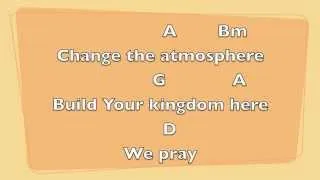 Build Your Kingdom Here [Key: D]- Lyrics & Chords