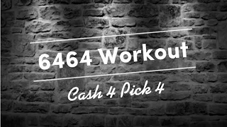 6464 Cash 4 Pick 4 Workout for All States Lottery Predictions