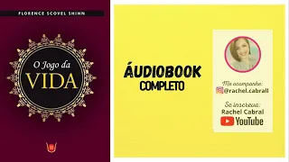 Áudiobook | O jogo da Vida - Florence scovel shinn - COMPLETO