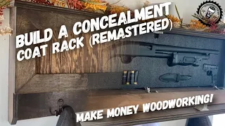 Concealment Coat Rack Build (New Version) / Make Money With Woodworking!