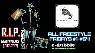 All Freestyle Fridays #1-#54 Mix No Outros - e-dubble
