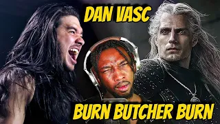 FIRST TIME HEARING DAN VASC - "Burn Butcher Burn" METAL COVER (The Witcher)