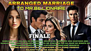 Finale Episode|Arranged Marriage To Mr. Billionaire|LANZTV