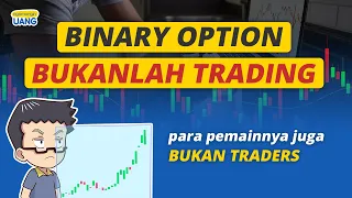 Binary Option seperti Binomo Bukanlah Trading