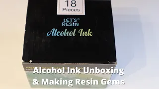 Unboxing Let's Resin Alcohol Ink And Making Resin Gems