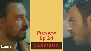 Carpisma  ❖ Ep  24 Preview  ❖ Kivanc Tatlitug ❖ English  ❖ 2019
