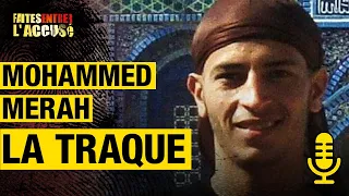 Mohammed Merah, la traque - Faites Entrer l'Accusé PODCAST