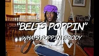 "BELTS POPPIN" But It's 1 Hour - WHATS POPPIN Parody | by @dtayknown