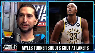 To trade or not to trade: Nick decides if Lakers should trade for Myles Turner | What's Wright?