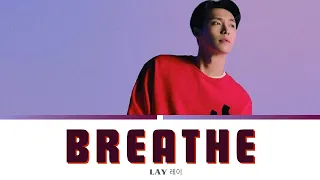 LAY (레이) 'Breathe' Lyrics