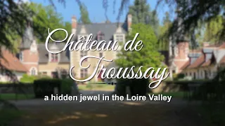 Discovering a hidden jewel: Château de Troussay in the Loire Valley.