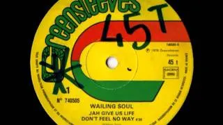 THE WAILING SOULS - Jah give us life don't feel no way 12inches (1978 Greensleeves)