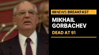 Ex-Soviet leader Mikhail Gorbachev dead at 91 | ABC News