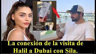 La conexión de la visita de Halil a Dubai con Sıla.