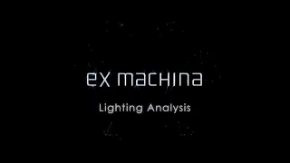 Ex Machina - Lighting Analysis