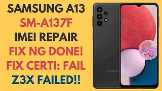 Samsung A13 [A137F] U1 IMEI Repair & Patch Cert Failed Fixed | Fix NG by Chimera Tool