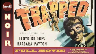 Classic Film-Noir | Trapped (1949) | Full Movie | Lloyd Bridges | Barbara Payton | John Hoyt