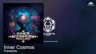 Inner Cosmos   Pranalactia Psy Trance