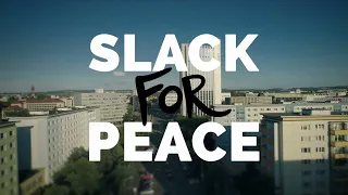 SLACK for PEACE