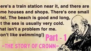 Learning English through stories - Level 3 - The story of Crown|| Graded reader