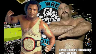 WWC ICW 1985 Carlos Colón VS Taras Bulba