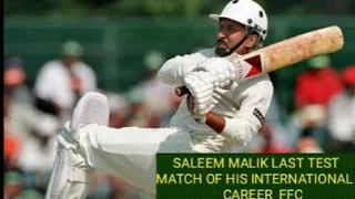 SALEEM MALIK last test match of his International  career