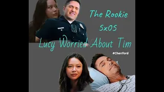 The Rookie 5x05 Lucy Worried About Tim (Multiple Scenes) ♥️