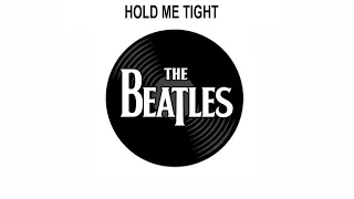 The Beatles Songs Reviewed: Hold Me Tight