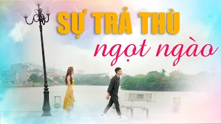 Trai Xấu Hóa Hot Boy Trả Thù Tiểu Thư Bội Bạc | Phim Tình Cảm Hài Hước Gãy TV