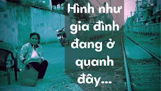 Về lại GA SÀI GÒN tìm gia đình đi lạc lúc lên 5 ... (Đừng bao giờ thôi hy vọng tìm kiếm!)